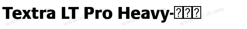 Textra LT Pro Heavy字体转换 Textra LT Pro Heavy字体转换